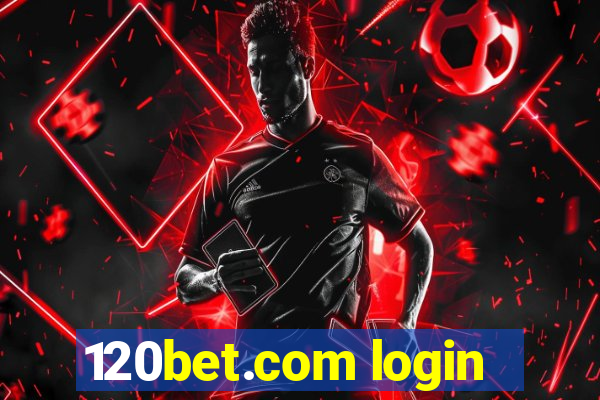 120bet.com login